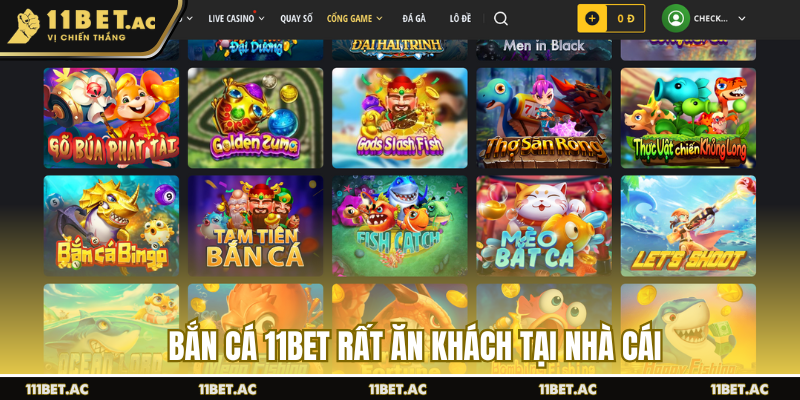 Bắn cá 11BET rất ăn khách tại nhà cái