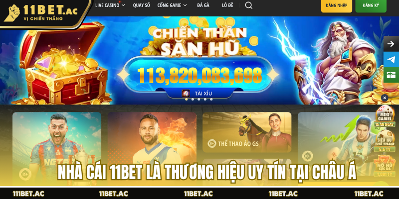 Nhà cái 11BET là thương hiệu uy tín tại châu Á